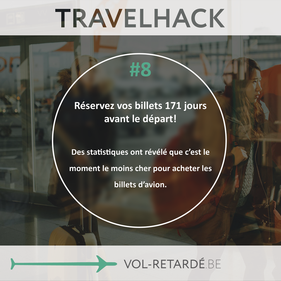 Travel Hack - reservez les billets 171 ours avant le départ